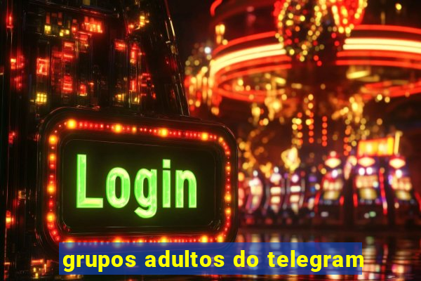 grupos adultos do telegram